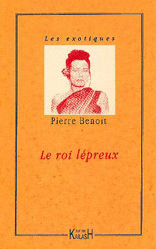 « Le Roi Lépreux » de Pierre Benoit