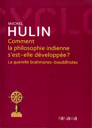 Comment la philosophie indienne s'est-elle développée ? - Michel Hulin