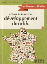 576064_le-tour-de-france-du-developpement-durable-bertrand-guillier-helene-roy-et-gilles-vanderpooten-editions-alternatives.jpg