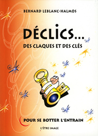 Declics_Des_Cles_et_des_Claques_Bernard_Leblanc-Halmos_couverture_grand3.jpg